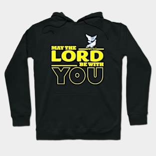 May The Lord Be with You Hoodie